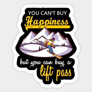 you can't buy happiness but you can buy a lift pass Sticker